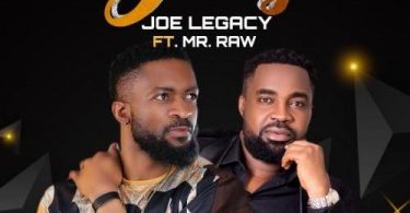 Download Joe Legacy Ft Mr Raw Jolly Mp3 Download