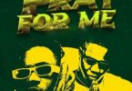 Download K Kash & Otega – Pray For Me MP3 Download