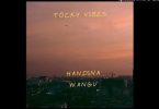 Download Tocky Vibes Handina Wangu MP3 Download