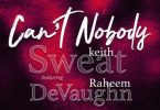 Download Keith Sweat Can’t Nobody Ft Raheem DeVaughn MP3 Download