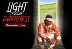 Download Chronic Law Light Through Darkness MP3 Download