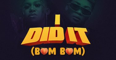 Niniola Ft. Lady Du – I Did It (Bum Bum) Download