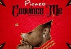 Download Picazo Convince Me MP3 Download