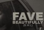 Download Fave Beautifully MP3 Download