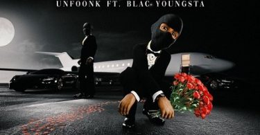 Download Unfoonk & Blac Youngsta Silent MP3 Download