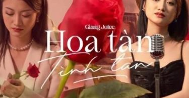 Download Giang Jolee Hoa Tàn Tình Tan Mp3 Download