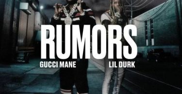 Download Gucci Mane Rumors Ft Lil Durk Mp3 Download