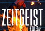 Download KOLLEGAH ZEITGEIST Mp3 Download