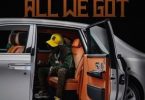 Download Jackboy All We Got MP3 Download