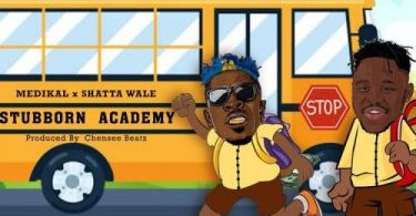 Download Medikal Stubborn Academy Ft Shatta Wale Mp3 Download