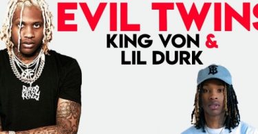 Download King Von Lil Durk Evil Twins Mp3 Download