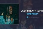 Download OMB Peezy Last Breath MP3 Download