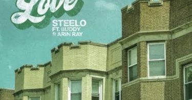 Download Steelo My Love ft Buddy & Arin RayMP3 Download