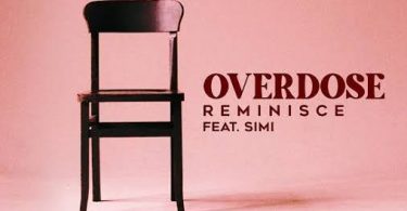 Download Reminsce Ft. Simi Overdose MP3 Download