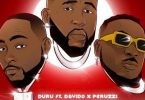 Download Duru Ft Davido & Peruzzi Wayte MP3 Download