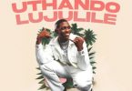 DJ Melzi – Uthando Lujulile Ft. Basetsana