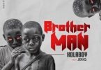 Download Kolaboy Ft JeriQ Brother Man MP3 Download