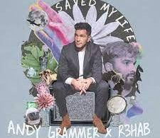 Download Andy Grammer & R3HAB Saved My Life MP3 Download