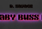 Download D Savage Baby Buss It MP3 Download