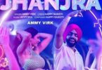 Download Ammy Virk Jhanjra Mp3 Download