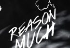 Download Jaido P Reason Much MP3 Download