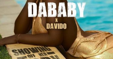 Dababy Ft. Davido – Showing Off Her Body Mp3