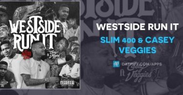 Download Slim 400 Westside Run It Ft Casey Veggies Mp3 Download