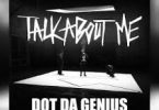 Download Dot Da Genius Talk About Me Ft Kid Cudi Denzel Curry & JID MP3 Download