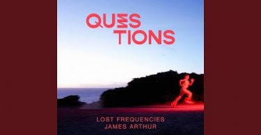 Download Lost Frequencies Questions Ft James Arthur MP3 Download