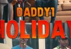 Download Daddy1 Holiday MP3 Download