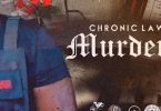 Download Chronic Law Murdera MP3 Download