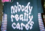 Download Baby Queen Nobody Really Cares MP3 Download