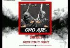 Download Oritse Femi Ft Skales Oro Aje 2 MP3 Download