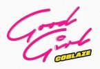 Download Coblaze Good Girl Mp3 Download