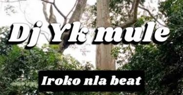 Download Dj Yk Beats Iroko Nla Beat Mp3 Download