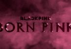 Download BLACKPINK BORN PINK MP3 Download