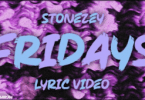 StoneZey Fridays Mp3 Download