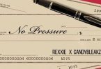 Download Rexxie Ft Candy Bleakz No Pressure MP3 Download