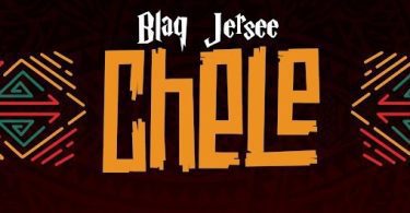 Download Blaq Jerzee Chele MP3 Download