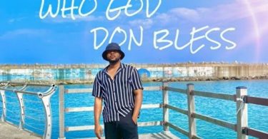 Download Pc Lapez Who God don Bless MP3 Download