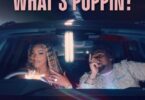 Stefflon Don – What’s Poppin ft. BNXN