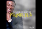 Mxo Mhlongo – Phumelela