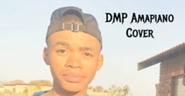 DMP – Watcha Say Amapiano