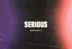 Mannywellz - Serious