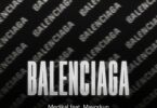 Medikal – BALENCIAGA Ft. Mayorkun