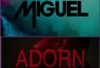 Miguel – Adorn