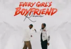 Xbusta – Every Girl’s Boyfriend (Remix) Ft. Ice Prince