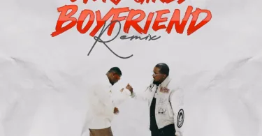 Xbusta – Every Girl’s Boyfriend (Remix) Ft. Ice Prince