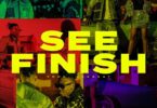 Dapo Tuburna Ft. Mayorkun – See Finish