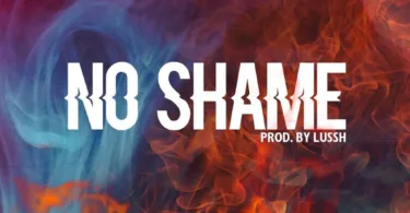 Sean Tizzle – No Shame Ft L.A.X